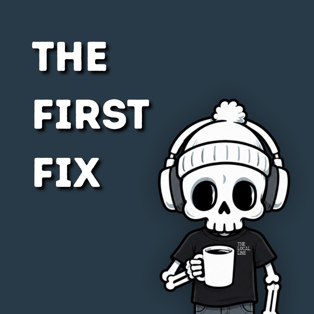The First Fix