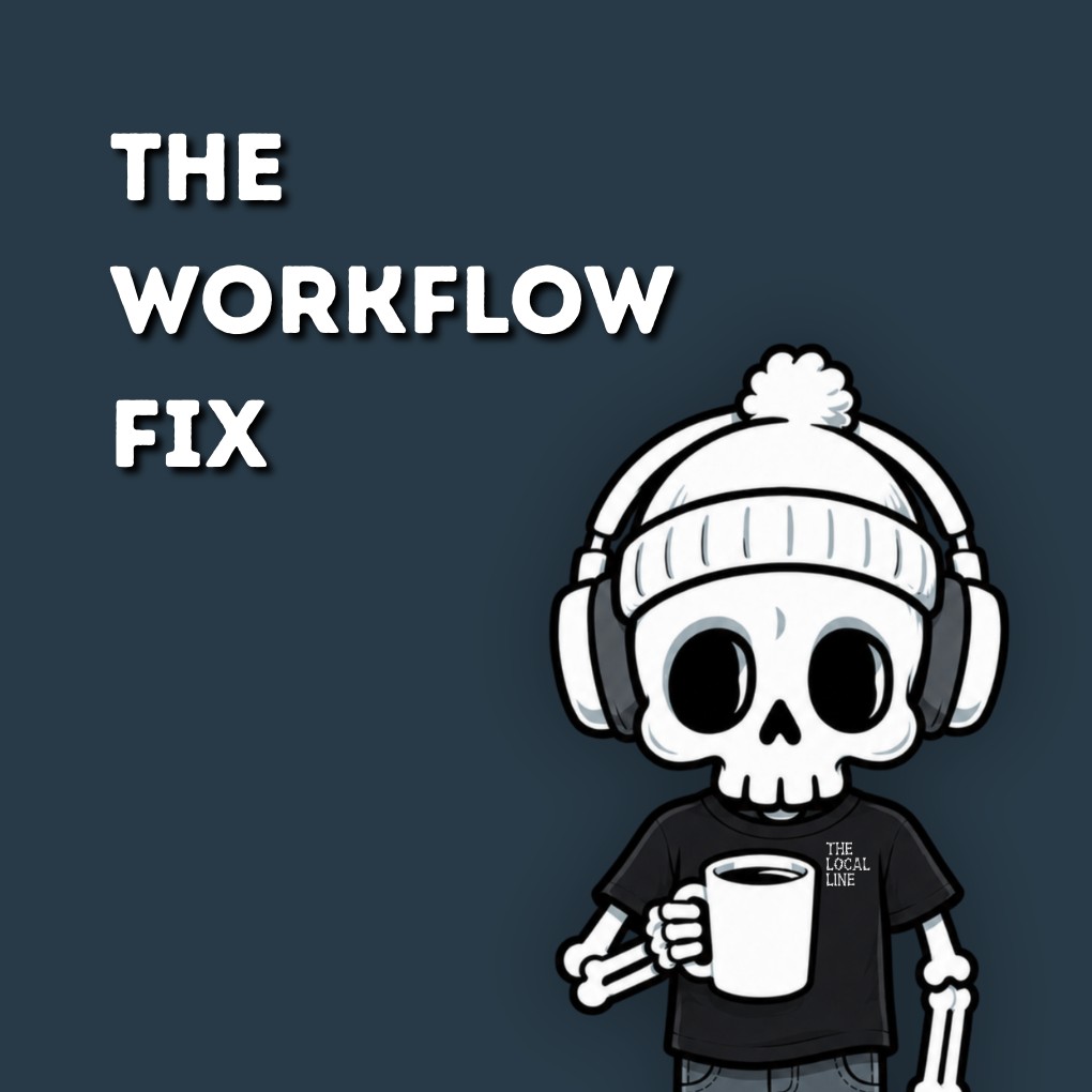 The Workflow Fix